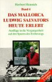 Das Mca. L.Salvators. Band 4, Herbert W. Heinrich - MOLL EDITORIAL