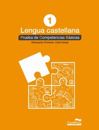 CASTELLNOU EDICIONS, Pruebas Competencias Básicas Lengua Castellana 1 Primaria - Vacaciones