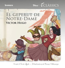 BROMERA EDICIONS, El geperut de Notre-Dame - Victor Hugo