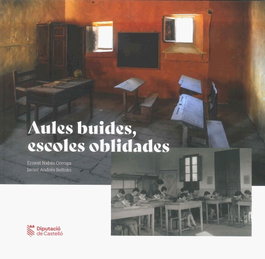 Aules buides, escoles oblidades, SPA - DIPUTACIO DE CASTELLO