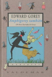 Amphigorey también, Edward Gorey - VALDEMAR