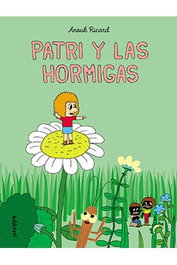 Astisendo Grupo Editorial, S.L. Patri y las Hormigas (Cómic)