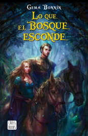 Lo que el bosque esconde, Gema Bonnin Sánchez - CROSSBOOKS