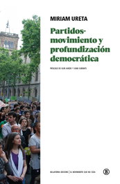 Partidos-movimiento y profundización democrática, Miriam Ureta - BELLATERRA
