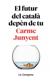 El futur del català depèn de tu, Carme Junyent - LA CAMPANA