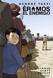 PLANETA COMICS, Éramos el enemigo, George Takei - PLANETA COMICS