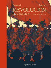 PLANETA COMICS Revolución nº 02. Igualdad parte 1, Florent Grouazel y Younn Locard - PLANETA COMICS