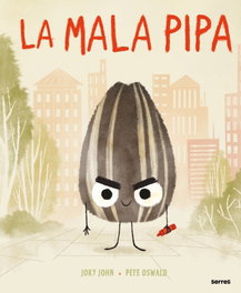 SERRES, La mala pipa, Jory John