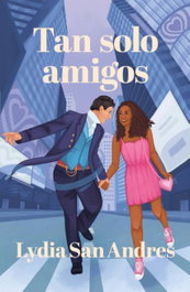 Tan solo amigos, Lydia San Andres - TITANIA