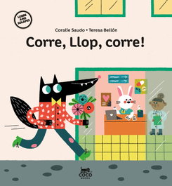 Corre, llop, corre!, Coralie Saudo - COCO BOOKS