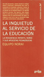 GEDISA EDITORIAL, Inquietud al servicio educación: Residencia infantil