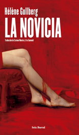 La novicia, Hélène Gullberg - SEIX BARRAL EDICIONES