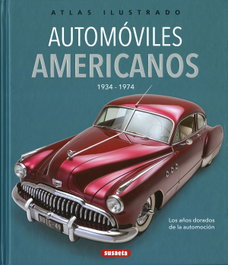 Automoviles Americanos 1934-1974, Tony Beadle, Hans Geel - Susaeta Ediciones