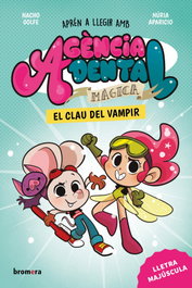 Bromera Edicions, Agencia Dental Mágica 1 El Clau del Vampir