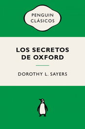 Los secretos de Oxford (Lord Peter Wimsey), Dorothy L. Sayers - PENGUIN CLASICOS