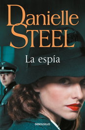 DEBOLSILLO La espía, Danielle Steel - DEBOLSILLO