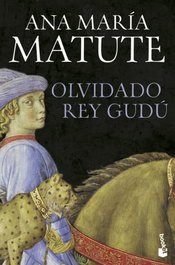 Olvidado Rey Gudú, Ana María Matute - BOOKET