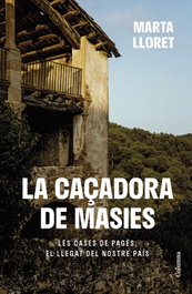 La caçadora de masies, Marta Lloret - COLUMNA EDICIONS
