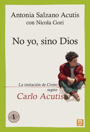 No yo, sino Dios, Antonia Salzano Acutis - MENSAJERO