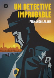 Un detective improbable, Fernando Lalana Josa - BAMBU