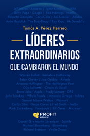 Lideres extraordinarios que cambiaron el mundo, Tomas Antonio Perez Herrera - PROFIT
