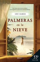 Palmeras en la nieve, Luz Gabás - PLANETA