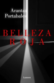 Belleza Roja, Arantza Portabales - LUMEN