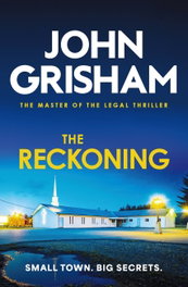The Reckoning, John Grisham - HODDER & STOUGHTON