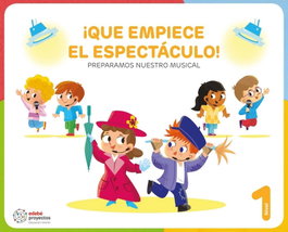 EDEBE ¡QUE EMPIECE EL ESPECTÁCULO! (Preparamos nuestro musical), Obra Colectiva Edebé - EDEBE