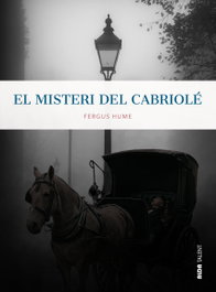ALDA TALENT El misteri del cabriolé, Fergus Hume - ALDA TALENT