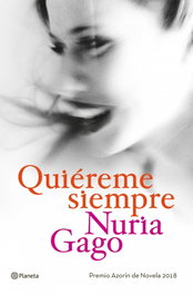 Quiéreme siempre, Nuria Gago - PLANETA