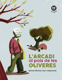 BINDI BOOKS L'Arcadi al país de les oliveres, Mar Valldeoriola Picanyol - BINDI BOOKS