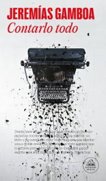 Contarlo todo, Jeremías Gamboa - MONDADORI