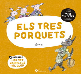 MEDITERRANIA DUES LECTURES. Els tres porquets. Les set cabretes