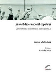 LAS IDENTIDADES NACIONAL POPULARES. DE LA RESISTENCIA NOVENT, EDUVIM (IBD)