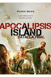 Apocalipsis Island. La Batalla Final