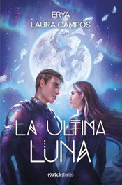 La última luna, Erya - MARTINEZ ROCA