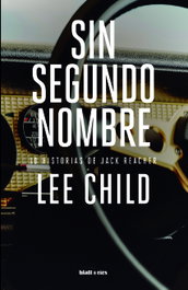 Sin segundo nombre, Lee Child - BLATT & RIOS