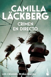 Crimen en directo (Los crímenes de Fjällbacka), Camilla Läckberg - BOOKET