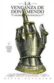BOLCHIRO, La venganza de Don Mendo - Pedro Muñoz Seca