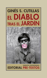 PRE-TEXTOS, El diablo tras el jardín, Ginés S. Cutillas - PRE-TEXTOS