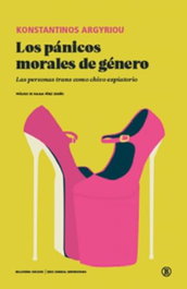 LOS PÁNICOS MORALES DE GÉNERO, KONSTANTINOS ARGYRIOU - BELLATERRA