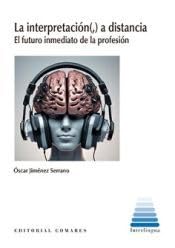 La interpretación a distancia, Óscar Jiménez Serrano - COMARES