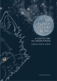 CANELA Os foxos do lobo (A caza do lobo na cultura popular)