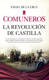 Comuneros: La revolución de Castilla, Engel de la Cruz - ALMUZARA EDITORIAL