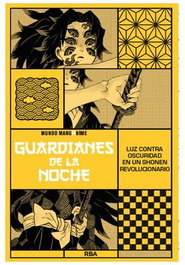 Manganime 06. Guardianes De La Noche. Luz Contra Oscuridad En Un Shonen Revolucionario