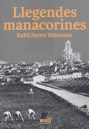 Llegendes manacorines, Rafel Ferrer Massanet - MOLL EDITORIAL