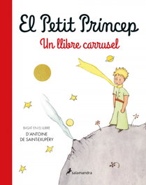 SALAMANDRA El Petit Príncep. Un llibre carrusel