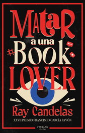 Matar a una booklover, Ray Candelas - VERSATIL EDICIONES