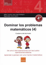 BOIRA EDITORIAL, Dominar los problemas matemáticos 4º Primaria - BOIRA EDITORIAL